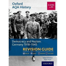 Oxford AQA History for A Level: Democracy and Nazism: Germany 1918-1945 Revision Guide