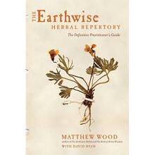 Earthwise Herbal Repertory: The Definitive Practitioner's Guide