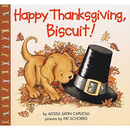 Happy Thanksgiving, Biscuit!
