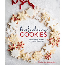 Holiday Cookies: Showstopping Recipes to Sweeten the Season