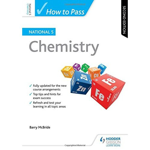 How to Pass National 5 Chemistry: Second Edition