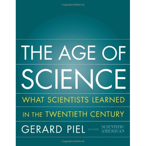 The Age Of Science (Cornelia & Michael Bessie Series)