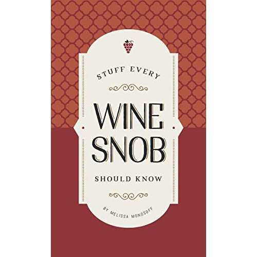 Stuff Every Wine Snob Should Know (Stuff You Should Know)