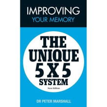 Improving Your Memory: The Unique 5 X 5 System