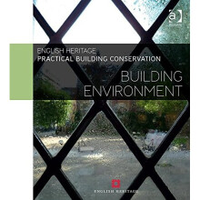 Practical Building Conservation: Building Environment