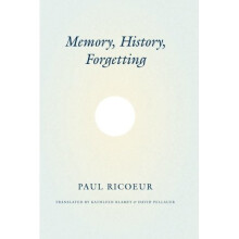Memory, History, Forgetting