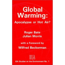 Global Warming: Apocalypse or Hot Air? (Studies on the Environment)