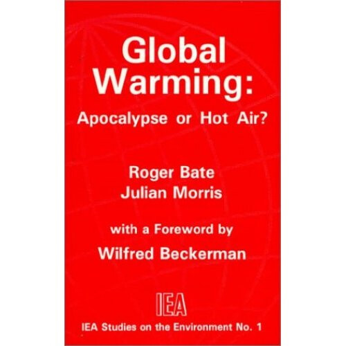 Global Warming: Apocalypse or Hot Air? (Studies on the Environment)