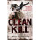 Clean Kill (Gunnery Sergeant Kyle Swanson series) 1