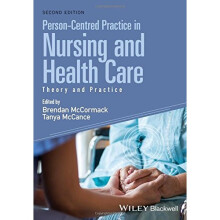 Person-Centred Practice in Nursing and Health Care: Theory and Practice