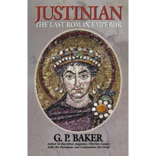 Justinian: The Last Roman Emperor