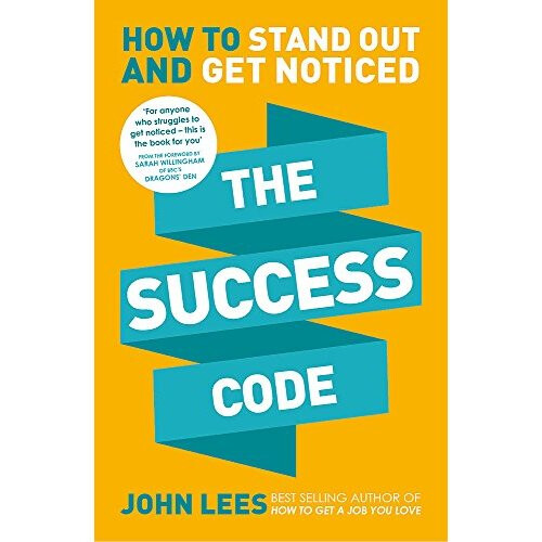The Success Code: How to Stand Out and Get Noticed