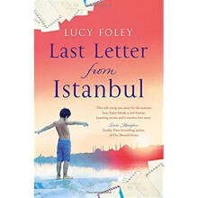 Last Letter from Istanbul: Escape with this epic holiday read of secrets and forbidden love