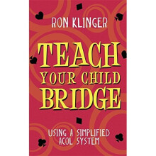 Teach Your Child Bridge: Using A Simplified Acol System