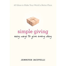 Simple Giving: Easy Ways to Give Every Day