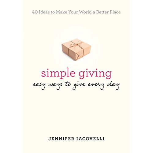 Simple Giving: Easy Ways to Give Every Day