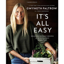 It's All Easy: Delicious Weekday Recipes for the Super-Busy Home Cook