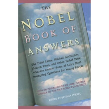 The Nobel Book of Answers: The Dalai Lama, Mikhail Gorbachev, Shimon Peres, a
