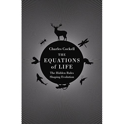The Equations of Life: The Hidden Rules Shaping Evolution
