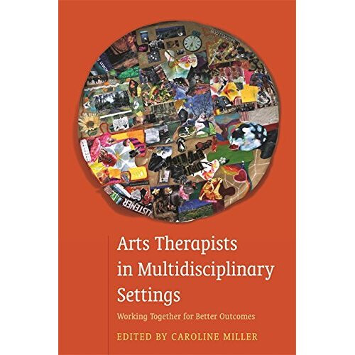 Arts Therapists in Multidisciplinary Settings