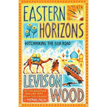 Eastern Horizons: Shortlisted for the 2018 Edward Stanford Award