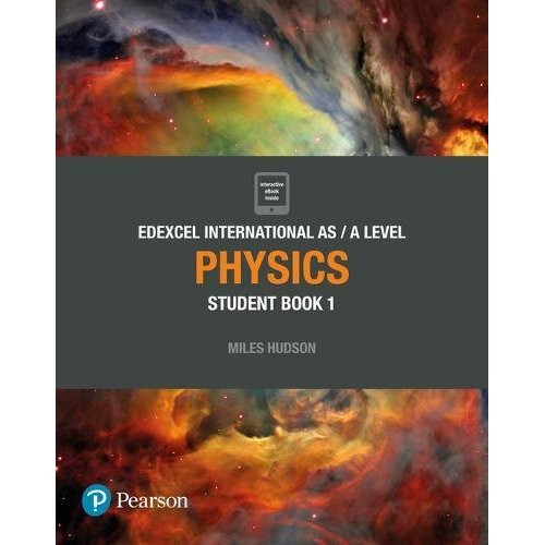 Edexcel International AS Level Physics Student Book (Edexcel International A Level)