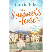Summer's Lease: Escape to paradise with this swoony summer romance (The Shakespeare Sisters)