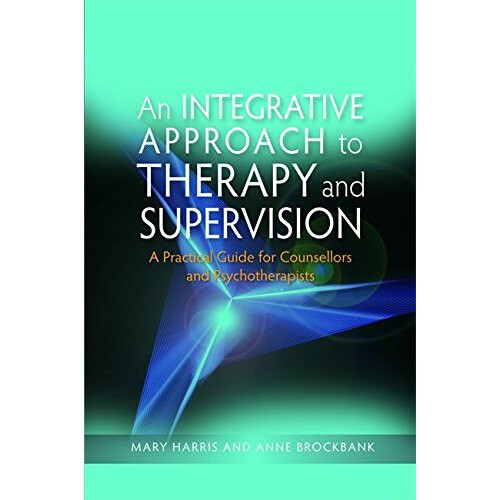 An Integrative Approach to Therapy and Supervision