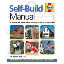 Self-Build Manual: How to plan, manage and build the home of your dreams (Haynes Manuals)