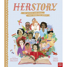 HerStory: 50 Women and Girls Who Shook the World