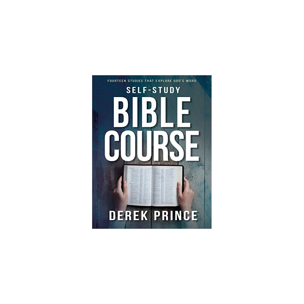 Self-Study Bible Course: Fourteen Studies That Explore God's Word