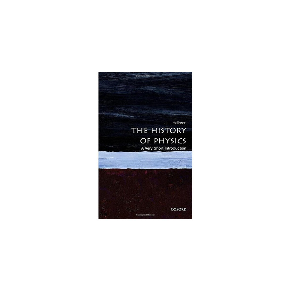 The History of Physics: A Very Short Introduction (Very Short Introductions)