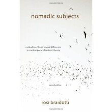Nomadic Subjects: Embodiment and Sexual Difference in Contemporary Feminist Theory: 2 (Gender and Culture Series)