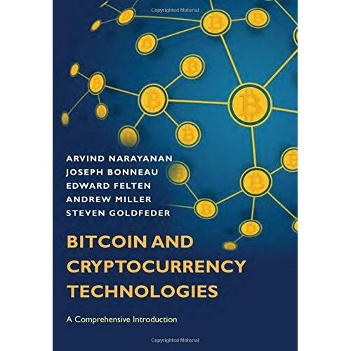 Bitcoin and Cryptocurrency Technologies: A Comprehensive Introduction