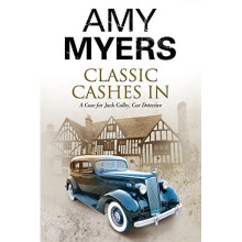 Classic Cashes In: A British Classic Car Mystery (A Jack Colby Mystery)