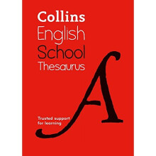 Collins School Thesaurus: Trusted support for learning