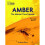 Amber: The Natural Time Capsule 1
