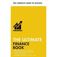 The Ultimate Finance Book: Master Profit Statements, Understand Bookkeeping & Accounting, Prepare Budgets & Forecasts