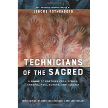 Technicians of the Sacred, Third Edition: A Range of Poetries from Africa, America, Asia, Europe, and Oceania