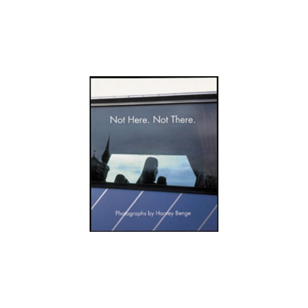 Not Here, Not There