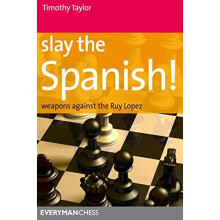 Slay the Spanish! (Everyman Chess)