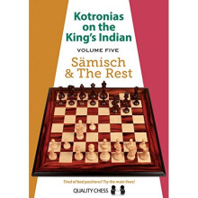 Kotronias on the King's Indian Volume V: Saemisch and The Rest: 5