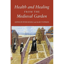 Health and Healing from the Medieval Garden