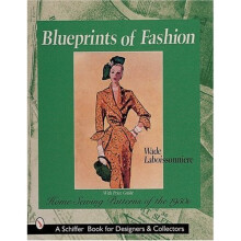Blueprints of Fashion: Home Sewing Patterns of the 1950s (Schiffer Book for Designers & Collectors)