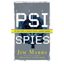PSI Spies: The True Story of America's Psychic Warfare Program