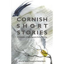Cornish Short Stories: A Collection of Contemporary Cornish Writing