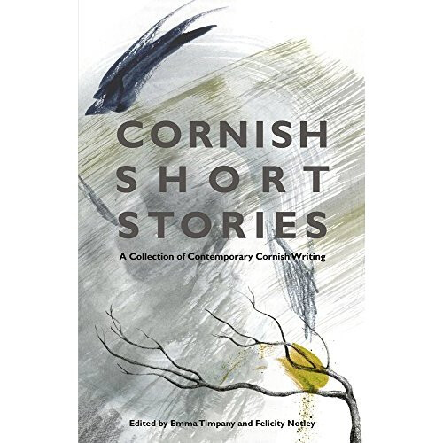 Cornish Short Stories: A Collection of Contemporary Cornish Writing
