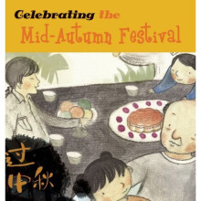 Celebrating the Mid-Autumn Festival (Chinese Festivals)