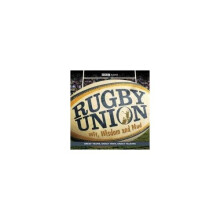 Rugby Union: Wit, Wisdom and Mud (BBC Audio)
