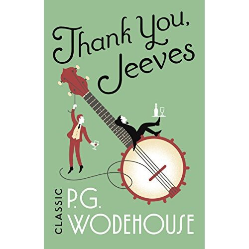 Thank You, Jeeves: (Jeeves & Wooster)